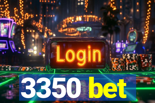 3350 bet